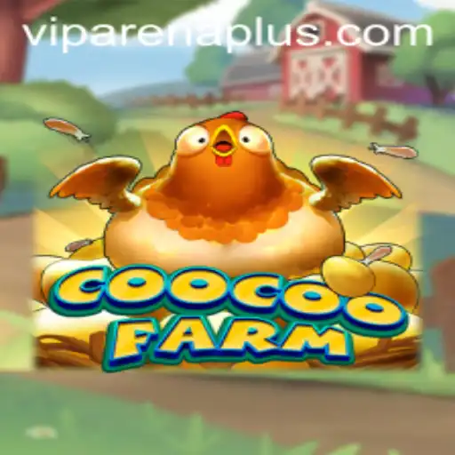 Unveiling CooCooFarm: The Ultimate Arenaplus Experience